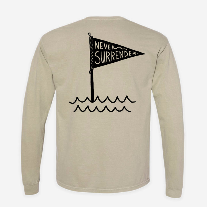 Never Surrender Long Sleeve T-Shirt